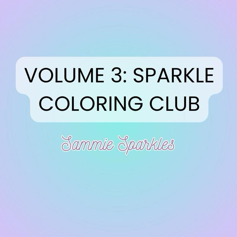 Volume 3: Sparkle Coloring Club Pages