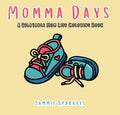 Momma Days - A Relatable Mom Life Coloring Book