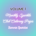 VOLUME ONE: Monthly Sparkle Coloring Club Pages
